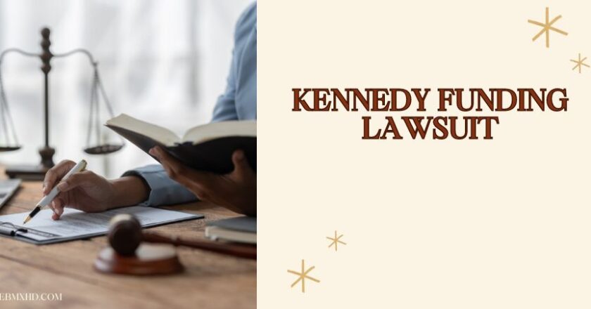 Understanding the Kennedy Funding Lawsuit