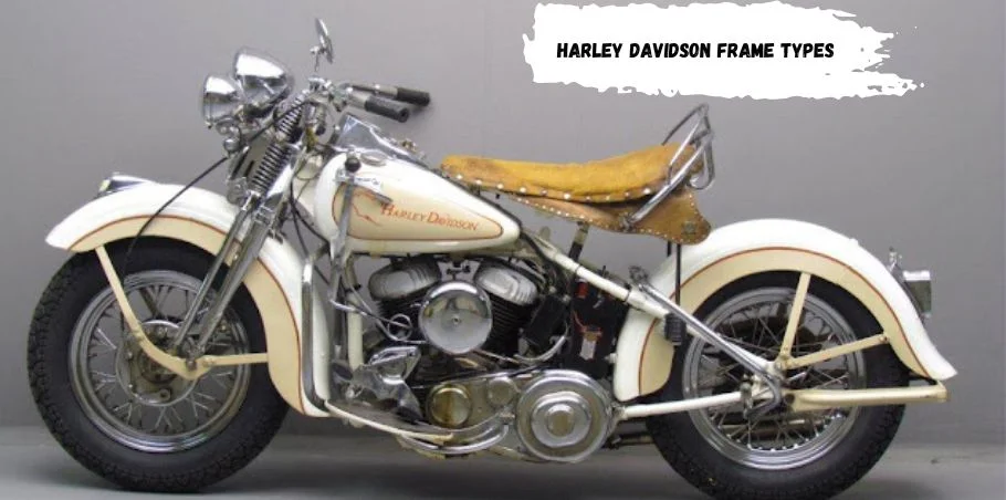 harley davidson frame types